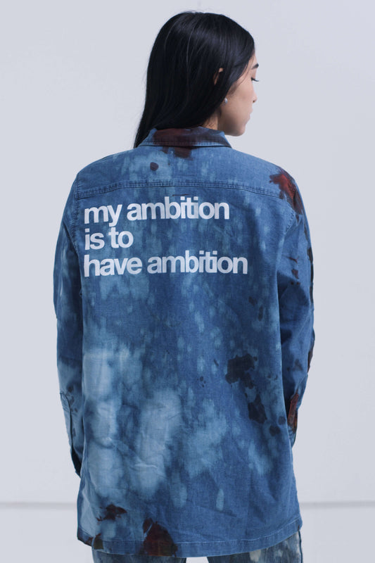 DENIM JACKET "MY AMBITION IS TO HAVE AMBITION"
